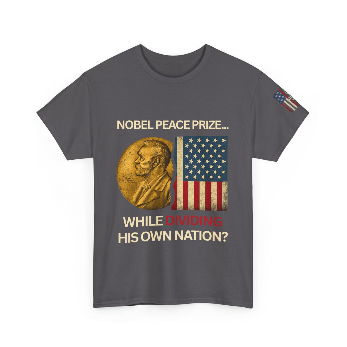 "Nobel Hypocrisy" Political Statement Tee – Unifying for Sanity Edition
