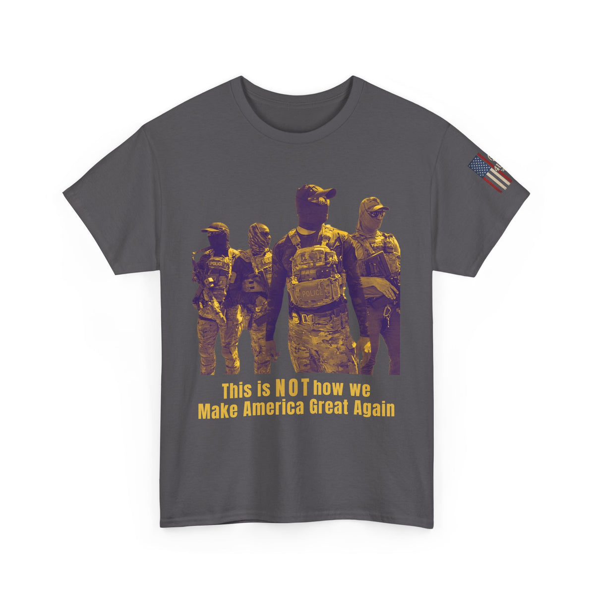 “This Is NOT how we Make America Great Again” Statement Tee – Patriotic Protest Shirt