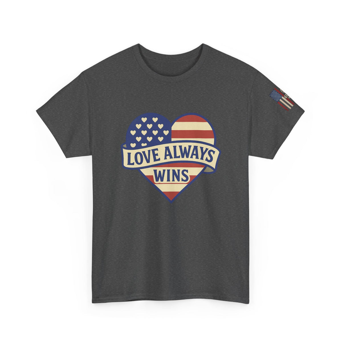 LOVE ALWAYS WINS – Patriotic Heart Tee