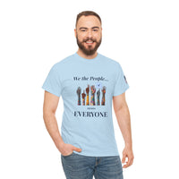 Load image into Gallery viewer, We the People… Means Everyone Tee – Unity &amp; Democracy Shirt
