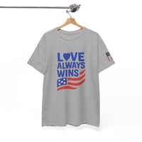 Load image into Gallery viewer, Love Always Wins – Bold Flag Edition | Patriotic Unisex Tee
