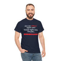 Load image into Gallery viewer, &quot;Are We Great Yet?” Statement Tee - SPECIAL PRICE!
