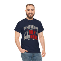 Load image into Gallery viewer, Democracy Needs Your Courage | Bold Patriotic Tee
