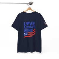 Load image into Gallery viewer, Love Always Wins – Bold Flag Edition | Patriotic Unisex Tee
