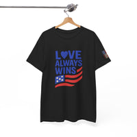 Load image into Gallery viewer, Love Always Wins – Bold Flag Edition | Patriotic Unisex Tee
