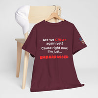 Load image into Gallery viewer, &quot;Are We Great Yet?” Statement Tee - SPECIAL PRICE!

