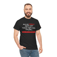 Load image into Gallery viewer, &quot;Are We Great Yet?” Statement Tee - SPECIAL PRICE!
