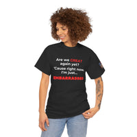 Load image into Gallery viewer, &quot;Are We Great Yet?” Statement Tee - SPECIAL PRICE!
