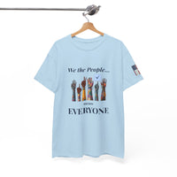 Load image into Gallery viewer, We the People… Means Everyone Tee – Unity &amp; Democracy Shirt
