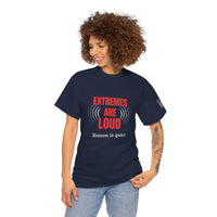Load image into Gallery viewer, Extremes Are Loud. Reason Is Quiet. – Patriot Tee
