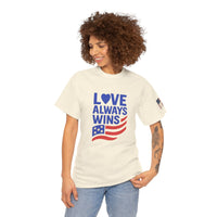 Load image into Gallery viewer, Love Always Wins – Bold Flag Edition | Patriotic Unisex Tee
