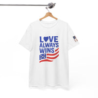 Load image into Gallery viewer, Love Always Wins – Bold Flag Edition | Patriotic Unisex Tee
