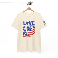 Load image into Gallery viewer, Love Always Wins – Bold Flag Edition | Patriotic Unisex Tee
