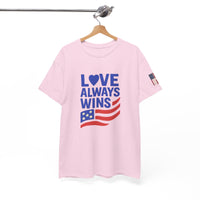 Load image into Gallery viewer, Love Always Wins – Bold Flag Edition | Patriotic Unisex Tee
