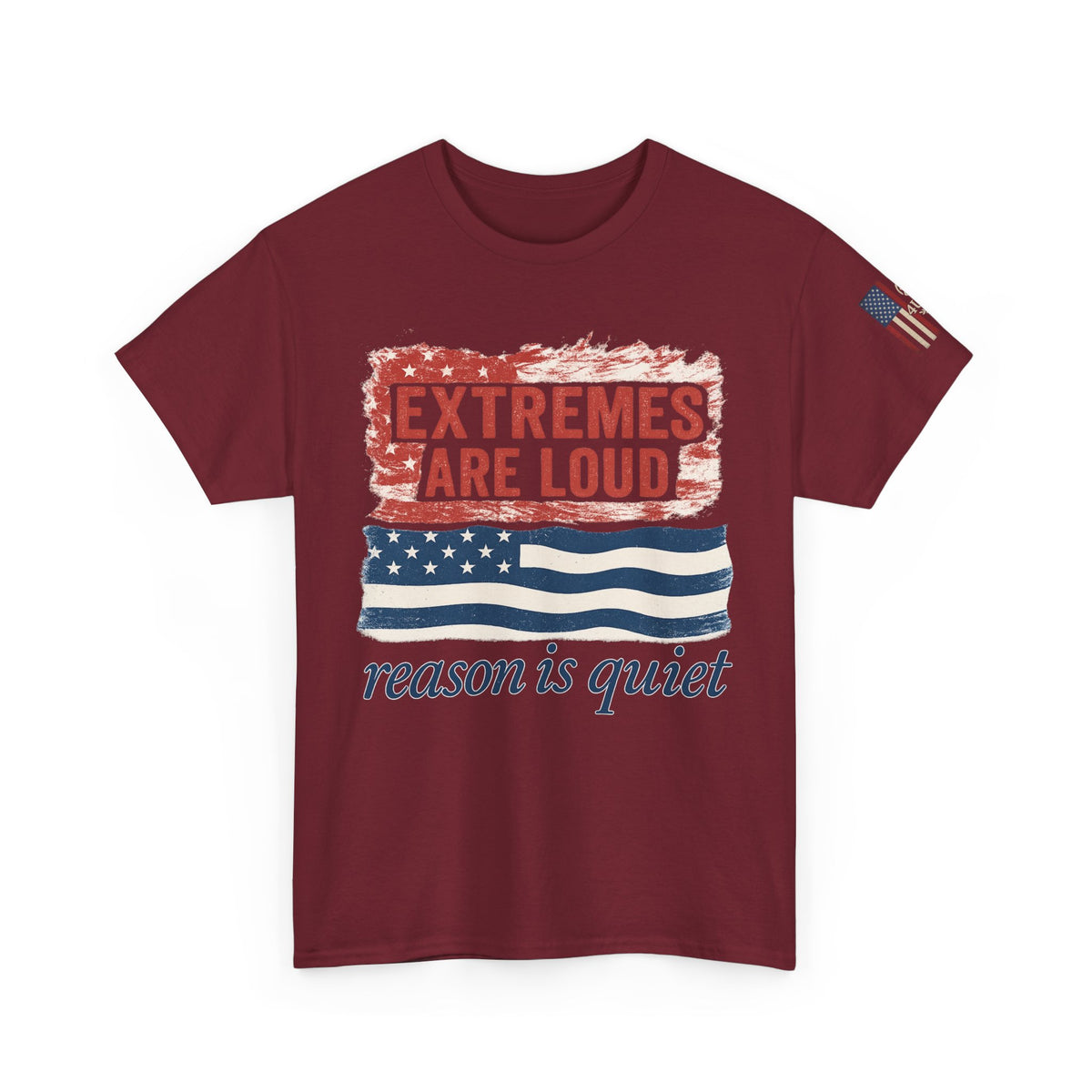 Extremes Are Loud; Reason Is Quiet – Distressed Flag Unity Tee (Unisex), Patriot Apparel